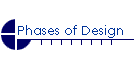 Phases of Design